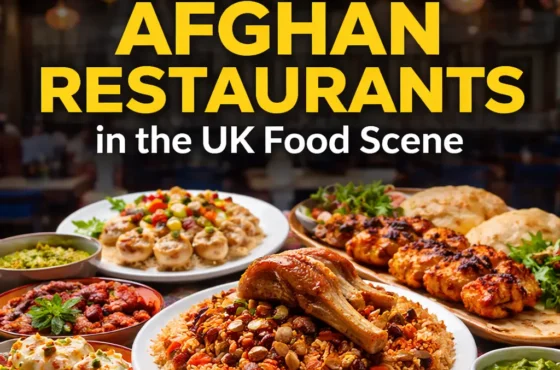 The Rise of Afghan Restaurants in the UK Food Scene